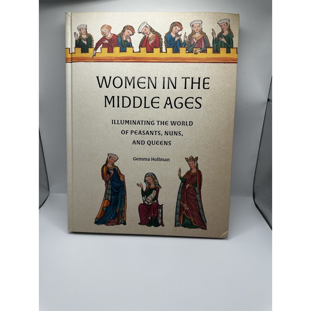 Women in the Middle Ages Gemma Hollman Hardcover Abbeville Press History Book